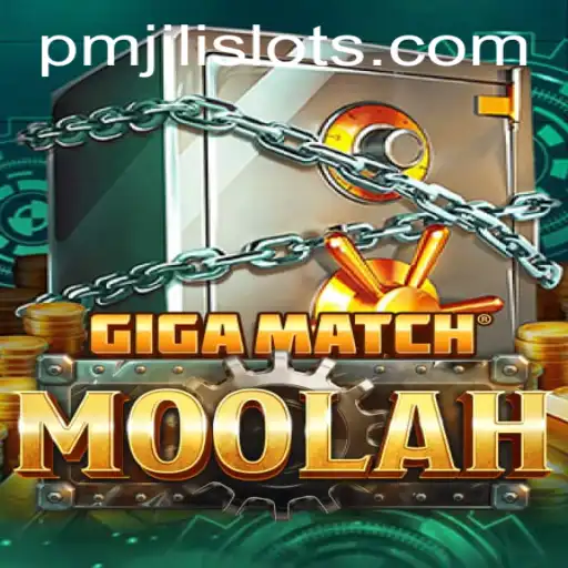 Unveiling GigaMatchMoolah: The Ultimate Gaming Experience With PMJILI