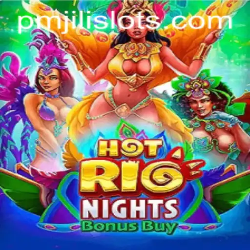 PMJILI Unveils HotRioNightsBonusBuy: A Dazzling New Casino Experience