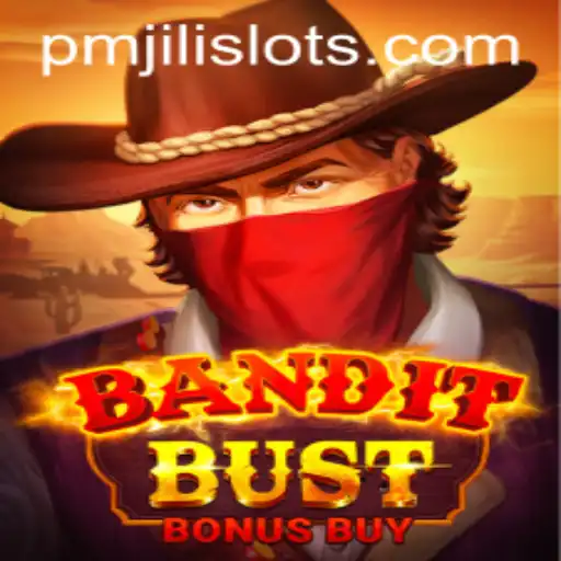 BanditBustBonusBuy: Exploring the World of Digital Heists with PMJILI