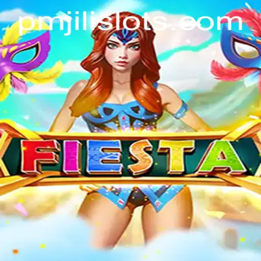 Discovering the Vibrant World of Fiesta: A PMJILI Adventure