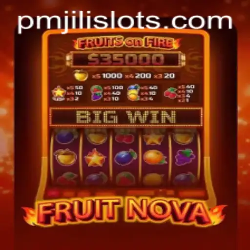 Exploring the Vibrant World of FruitNova: A Thrilling Adventure with PMJILI