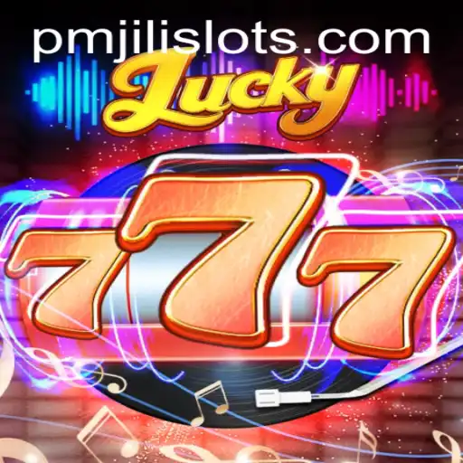 Lucky777: A Modern Gaming Phenomenon with PMJILI