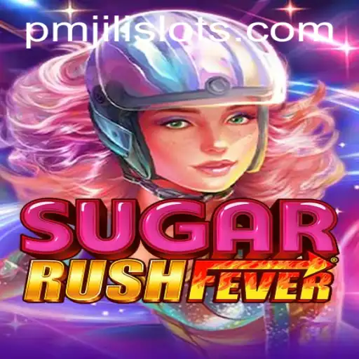 Exploring SugarRushFever: A Comprehensive Guide to PMJILI's Latest Hit