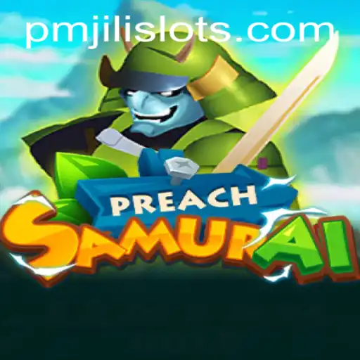 Exploring the Dynamic World of PreachSamurai: An Insight into Game Mechanics and Triumph