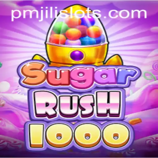 Exploring SugarRush1000: The Ultimate PMJILI Adventure