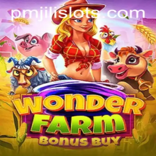 Exploring the Excitement of WonderFarmBonusBuy: A Comprehensive Guide with PMJILI